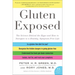 Gluten Exposed: The Science Behind the Hype and How to Navigate to a Healthy, Symptom-Free Life