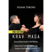 Krav Maga: Easy and Quick Guide to Self-Defense, Improve Your Technique and Become Fearless to the Real World Violence