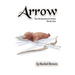 Arrow: The Brotherhood, Book One