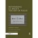 Rethinking J.S. Bach's The Art of Fugue