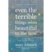 Even the Terrible Things Seem Beautiful to Me Now: On Hope, Loss, and Wearing Sunscreen