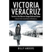VICTORIA VERACRUZ Secrets of the Narrow-Gauge Railroad Queen