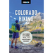 Moon Colorado Hiking: Best Hikes Plus Beer, Bites, and Campgrounds Nearby