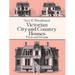 Victorian City and Country Houses: Plans and Details