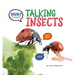 Huh? Talking Insects