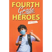 Fourth Grade Heroes