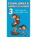 Clean Jokes & Harmless Humor, Vol. 3: Short Funny Jokes for Kids, Adults & Dads