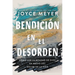 Bendición En El Desorden: Cómo Ver La Bondad de Dios En Medio del Dolor de la Vida
