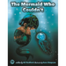The Mermaid Who Couldn't: How Mariana Overcame Loneliness and Shame and Learned to Sing Her Own Song