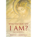 Who Do You Say I AM? Jesus Called the Christ