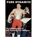 Pure Dynamite: The Price You Pay for Wrestling Stardom: 25th Anniversary