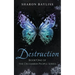 Destruction