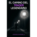 El camino del trader legendario