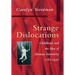 Strange Dislocations: Childhood and the Idea of Human Interiority