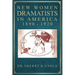 New Women Dramatists in America, 1890-1920