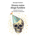 Vivons notre éloge funèbre: Comment vivre sa vie avec intention et authenticité