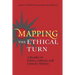 Mapping the Ethical Turn(p)