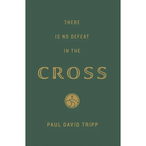 There Is No Defeat in the Cross (25-Pack)