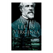 With Lee in Virginia: Civil War Novel