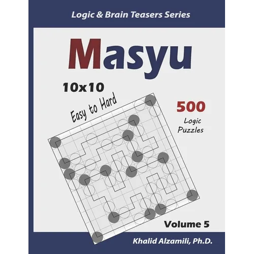 Masyu: 500 Easy to Hard Puzzles (10x10)