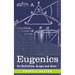 Eugenics: Its Definition, Scope, and Aims