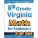 8th Grade Virginia Math for Beginners: Standardized Testing and Home Schooling Study Guide