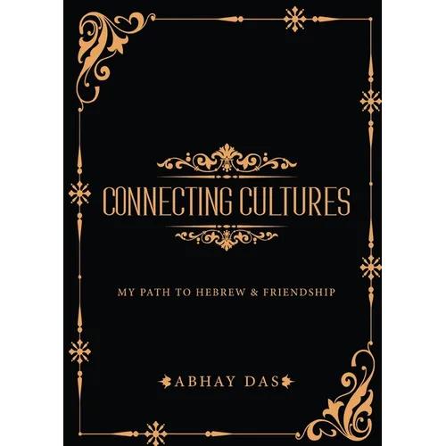 Connecting Cultures - My path to Hebrew and Friendship