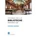 Storia delle biblioteche: Dall'antichità a oggi