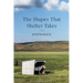 The Shapes That Shelter Takes