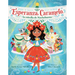 Esperanza Caramelo, La Estrella de Nochebuena (Esperanza Caramelo, the Star of Nochebuena Spanish Edition)