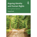 Arguing Identity and Human Rights: Among Rival Options