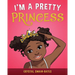 I'm a Pretty Princess