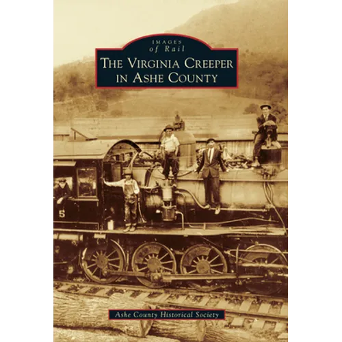 The Virginia Creeper in Ashe County