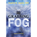 Grabbing Fog: Sequel to COVID-19