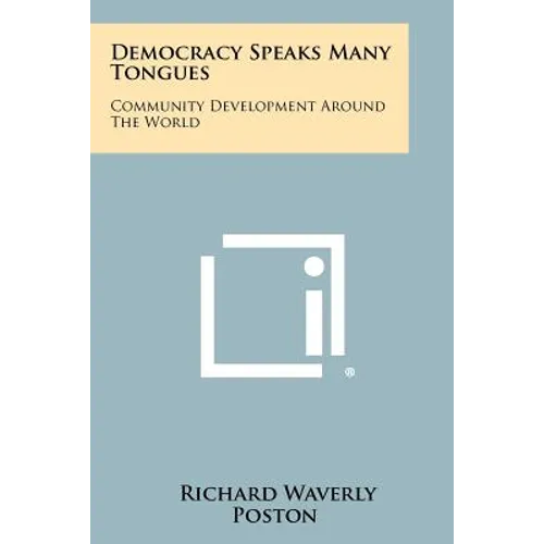 Democracy Speaks Many Tongues: Community Development Around the World