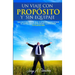Un viaje con proposito y sin equipaje: Una historia magica que te ayudara a encontrar el camino hacia la felicidad y a descubrir tu plan de vida.