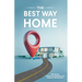 The Best Way Home