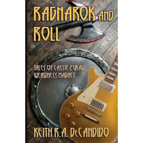 Ragnarok and Roll: Tales of Cassie Zukav, Weirdness Magnet