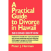 A Practical Guide to Divorce in Hawaii, 2nd Ed.