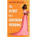 The Secret to a Southern Wedding