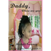 Daddy, Where Are You!