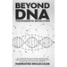 Beyond DNA: The Epigenetic Revolution: From Cellular Mechanisms to Environmental Factors: How Epigenetics Shapes Our Biological De