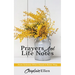 Prayers And Life Notes: From Someone Who's Found A Better Way