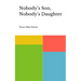 Nobody's Son, Nobody's Daughter