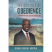 The Journey of Obedience: A Memoir of Faith, Calling and Destiny