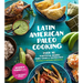 Latin American Paleo Cooking: Over 80 Traditional Recipes Made Grain and Gluten Free