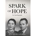 Spark of Hope: An Autobiography
