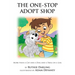 The One-Stop Adopt Shop: More Than a Cat and a Dog and a Frog on a Log