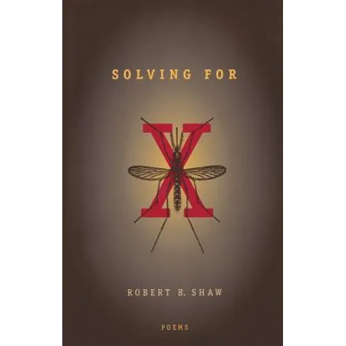 Solving For X: Poems