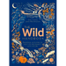 The Wild Handbook: Seasonal Activities to Help You Reconnect with Nature